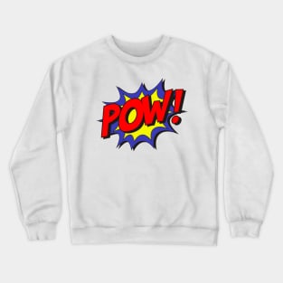 POW! Crewneck Sweatshirt